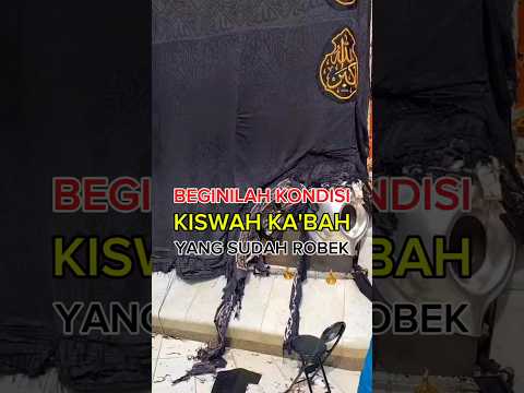 Astagfirullah Kain Kiswah Ka'bah Dirobek #feedshorts #kisahnabimuhamad