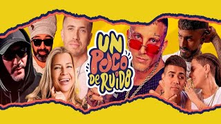 UN POCO DE RUIDO Las Mejores Zapadas Pibes Chorros, El Polaco, Dalila, 18 Kilates, El Chili