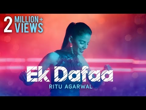 Ritu Agarwal - Ek Dafaa | Official Music Video