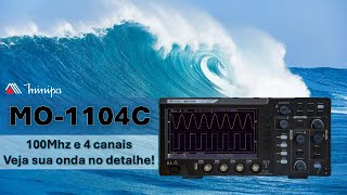 OSCILOSCÓPIO MINIPA MO-1104C - 4 canais e 100Mhz