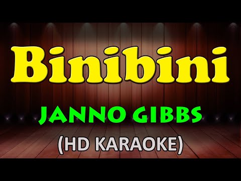 BINIBINI – Janno Gibbs (HD Karaoke)