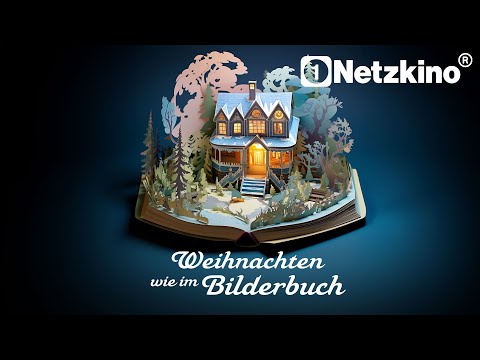 Weihnachten wie im Bilderbuch (WEIHNACHTSKOMÖDIE ganzer Film kostenlos, Komödie in voller Länge neu)