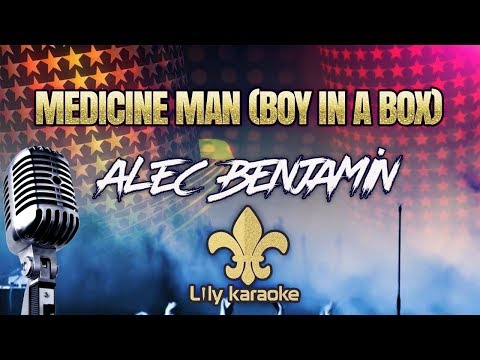 Alec Benjamin – Medicine Man (Boy in a Box)