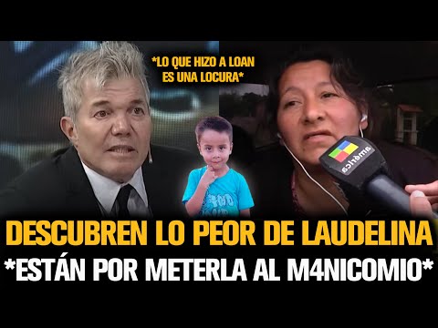 BURLANDO DESCUBRE LO PEOR QUE HIZO LAUDELINA EN EL CASO LOAN