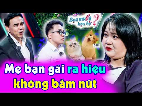 Quyền Linh tiếc hùi hụi cô gái quyết TỪ CHỐI KHÔNG BẤM NÚT bạn trai vì 8 BÉ MÈO | Bạn Muốn Hẹn Hò