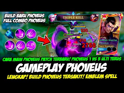 CARA MAIN PHOVEUS PATCH TERBARU + COMBO PHOVEUS ULTI TERUS❗BUILD PHOVEUS TERSAKIT❗GAMEPLAY PHOVEUS