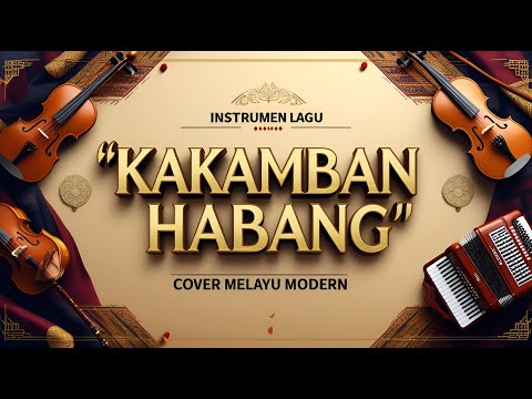 INSTRUMEN LAGU MUSIK PANTING BANJAR KAKAMBAN HABANG COVER MELAYU MODERN