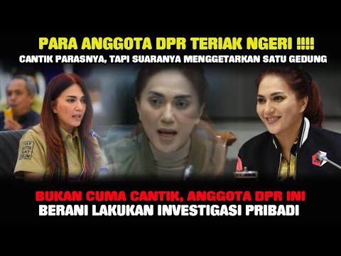 Mengerikan, Anggota DPR Cantik Ini Ternyata Suka Investigasi Kasus Secara Pribadi