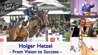 Holger Hetzel, From Vision to Success