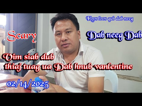 Vim siab dub thiaj tuag ua Dab hnub Vanlentine 02/14/2025