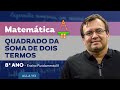 Quadrado da Soma e Propriedades