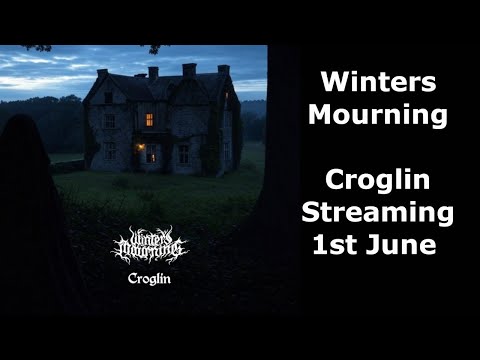Winters Mourning - Croglin - Streaming 1st June