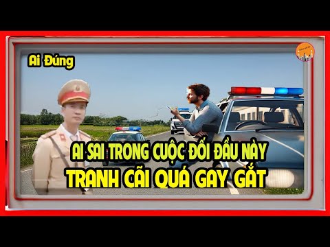"Tranh Cãi Kịch Tính Giữa CSGT và Tài Xế: Ai Đúng Ai Sai?"#baoquanxd