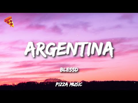 BLESSD - ARGENTINA (Letra)