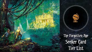 [ArkhamTH EP:22] Seeker Card Tier List — The Forgotten Age | Arkham Horror : The Card Game
