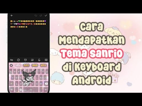 Cara Mengubah Tema Keyboard Android Menjadi Sanrio