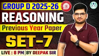 GROUP D REASONING 2025 | Previous Paper Set -7 By Deepak Tirthyani Sir | नये पैटर्न पर आधारित प्रश्न
