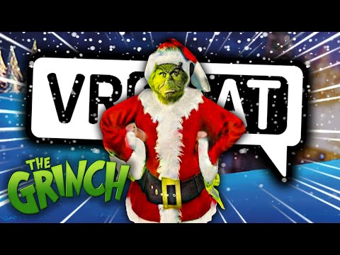 THE GRINCH FIGHTS SANTA IN VRCHAT! | The Grinch | Funny Moments