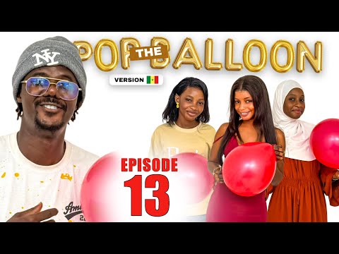 Pop the Balloon épisode 13 - Nopp Nala mais sa style Moy lolou
