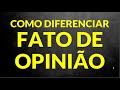 Fatos e Opiniões na Comunicação