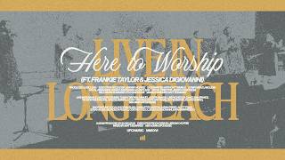 HERE TO WORSHIP | LIVE IN LONGBEACH (AN ANTHONY TRIMBLE TRIBUTE)
