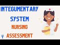 Integumentary System Nursing Assessment Essentials