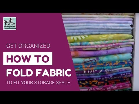 How to fold fabric to fit your storage space