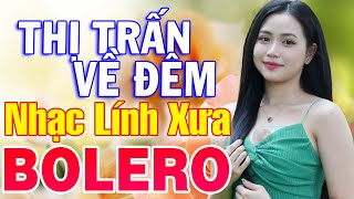 Thị Trấn Về Đêm, Mưa Rừng - LK Nhạc Lính Mới Còn Mãi Theo Thời Gian