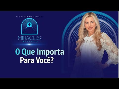 O Que Importa Para Você?