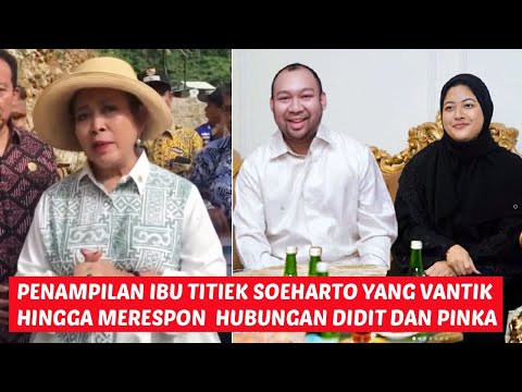 ibu titiek soeharto hari ini tampil cantik, hingga responnya soal hubungan didit dan pinka