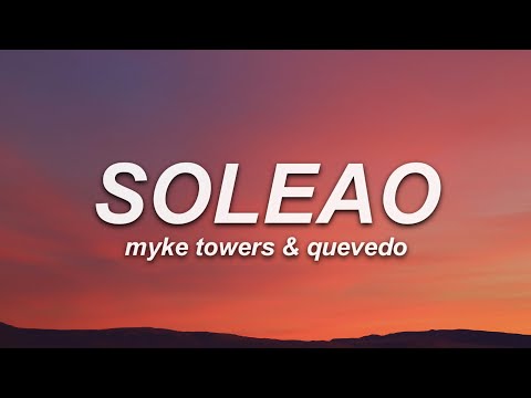 Myke Towers & Quevedo - SOLEAO (Letra)