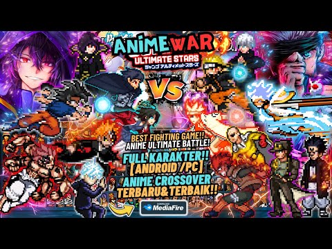 NEW!! ANIME CrossOver WAR Mugen Ultimate Edition (Android/Pc) - Watch Mode Full Characters Update💯🔥