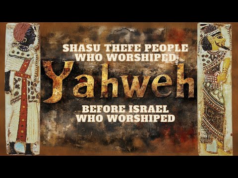 THE MYSTERY OF THE WORSHIP OF YAHWEH BEFORE ISRAEL