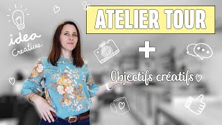 [ATELIER TOUR] Nouveau départ créatif : bienvenue chez moi 🎨🛠️