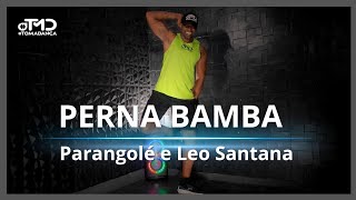 Perna Bamba - Parangolé e Leo Santana | TOMA DANÇA (Coreografia) | Dance Vídeo