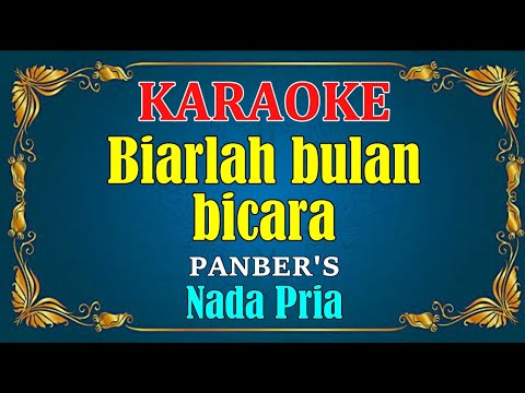 BIARLAH BULAN BICARA – Broery Marantika | KARAOKE – Nada Pria