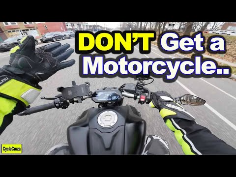 DON'T Get a Motorcycle 🏍