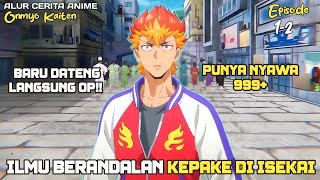 KETIKA BERANDALAN DI SEKOLAH DIKIRIM KE ISEKAI AUTO OVERPOWER‼️ - Rekap anime
