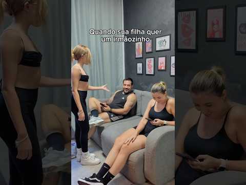 VOU DAR UM IRMÃO PRA MINHA FILHA