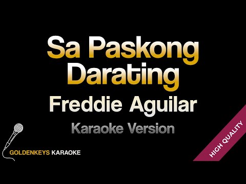 Sa Paskong Darating – Freddie Aguilar (HQ Karaoke)