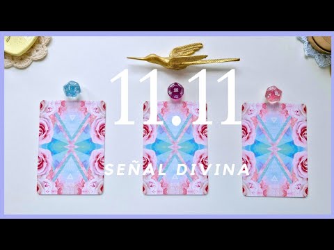 Una Señal Divina 11:11🌷Elige tu Carta_ Interactivo Tarot💞