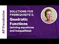 Solving Quadratic Equations and Inequalities
