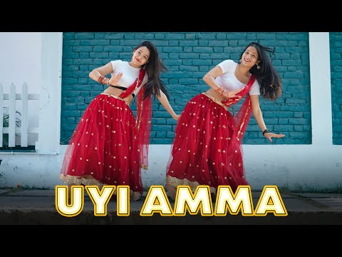 Uyi Amma | Dance Cover | Rasha Thadani | Geeta Bagdwal