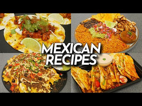 5 MEXICAN RECIPES YOU MUST TRY!