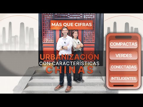Más que cifras: Urbanización con características chinas