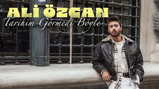 Ali Özcan - Tarihim Görmedi Böyle (Official Audio)