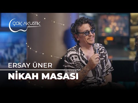 Ersay Üner - Nikah Masası