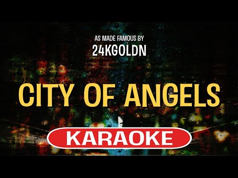 City Of Angels (Karaoke Version) – 24kGoldn