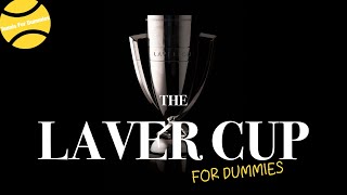 The Laver Cup For Dummies