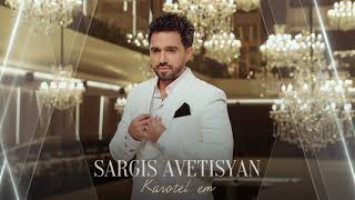 Sargis Avetisyan - Karotel em
